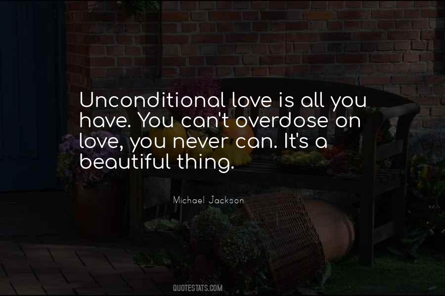 There Is No Such Thing As Unconditional Love Quotes #1457072