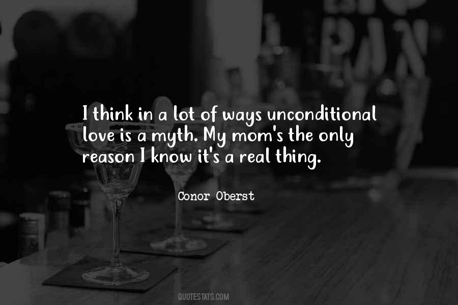 There Is No Such Thing As Unconditional Love Quotes #557996