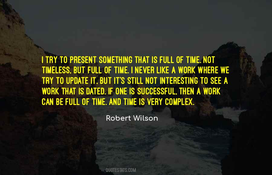 There Is No Time Like The Present Quotes #182675