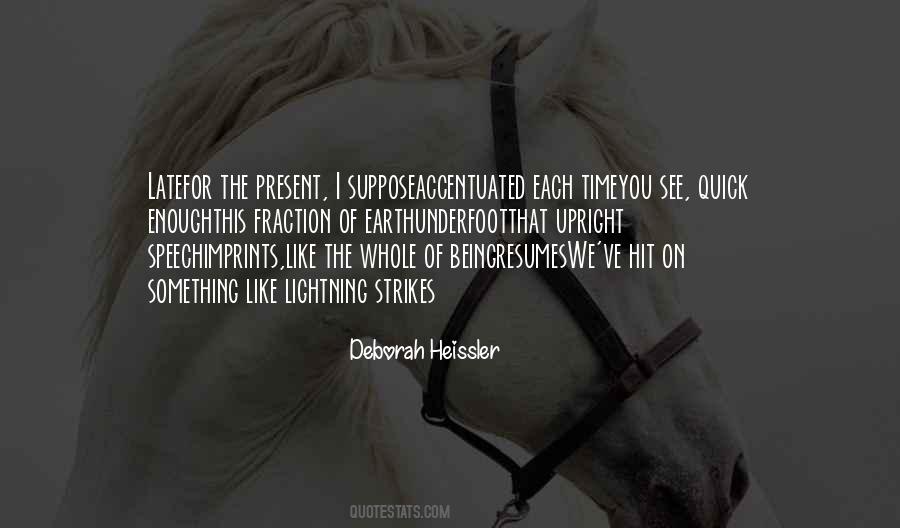 There Is No Time Like The Present Quotes #578134