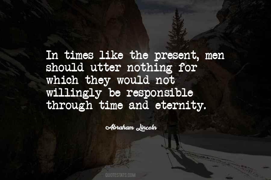 There Is No Time Like The Present Quotes #745204