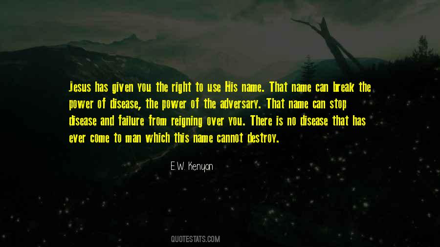 There Is Power In The Name Of Jesus Quotes #708365