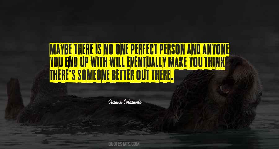 There Is Someone For You Quotes #730653