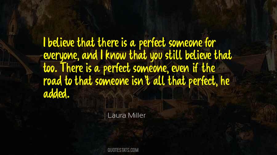 There Is Someone For You Quotes #870329