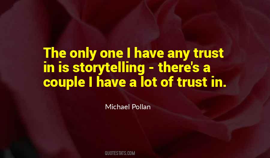 There Is Trust Quotes #262332