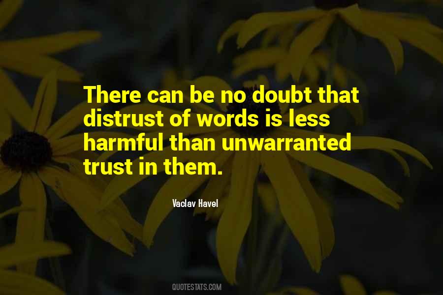 There Is Trust Quotes #301862