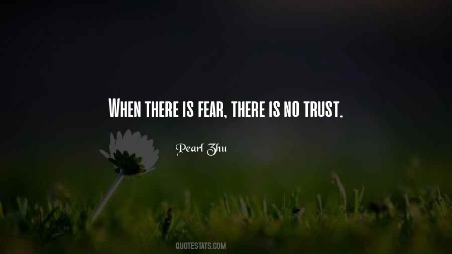 There Is Trust Quotes #446891