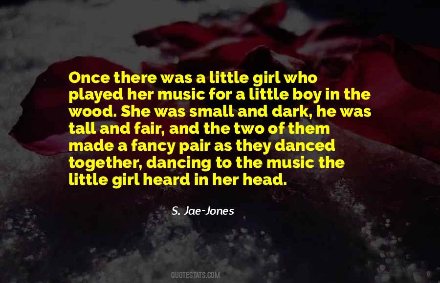 There Once Was A Little Girl Quotes #1571674