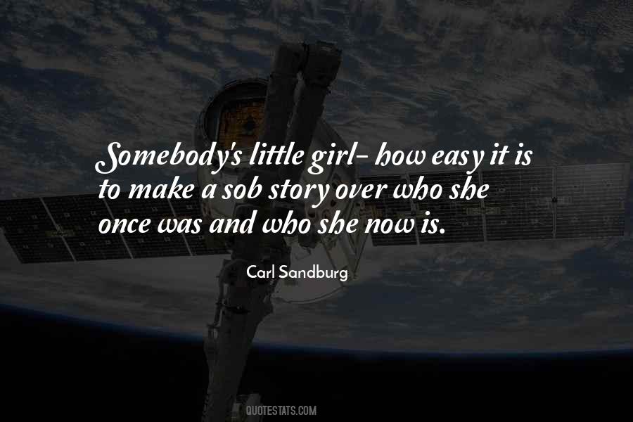 There Once Was A Little Girl Quotes #877003