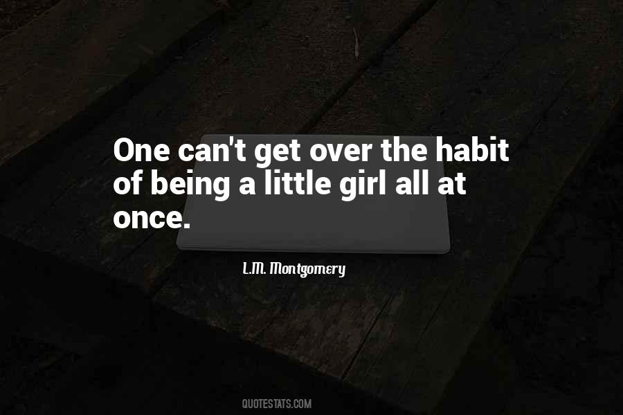 There Once Was A Little Girl Quotes #931831