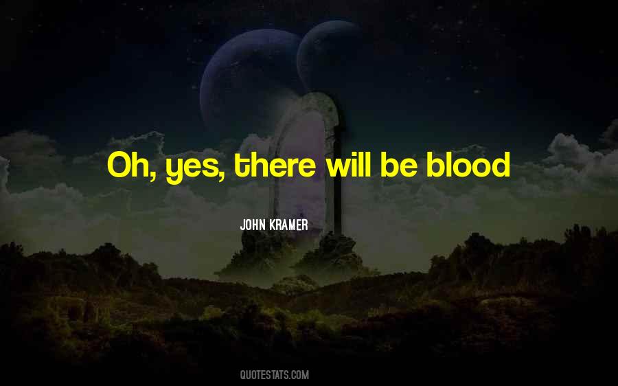 There Will Be Blood Quotes #1447507