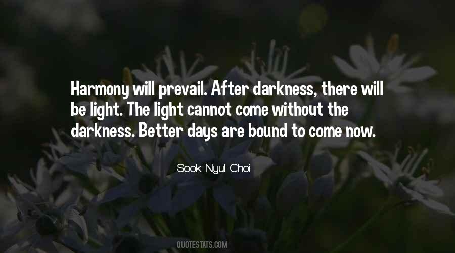 There Will Be Days Quotes #1778504