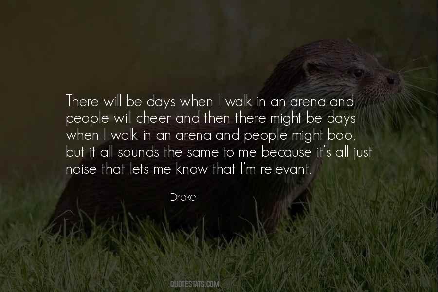 There Will Be Days Quotes #1861662