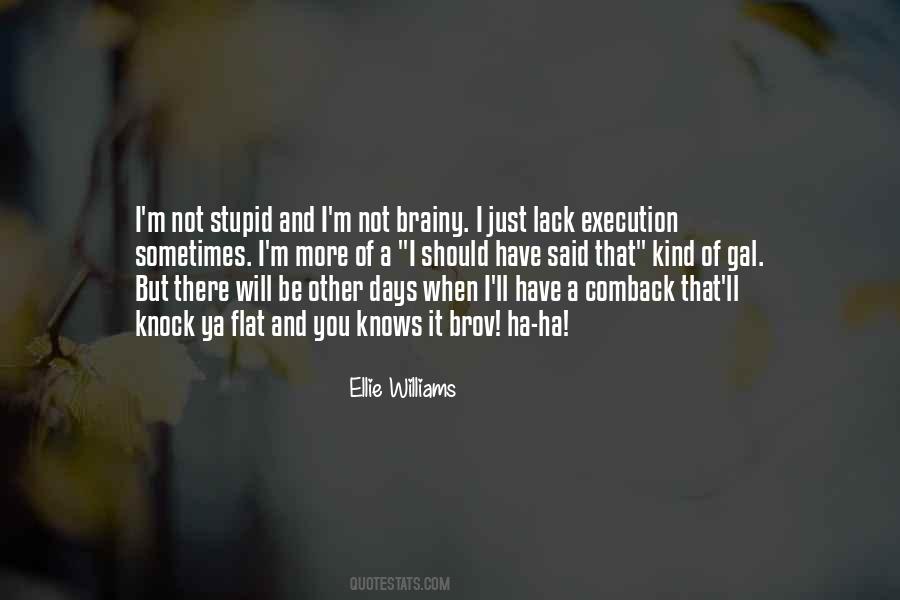 There Will Be Days Quotes #858818