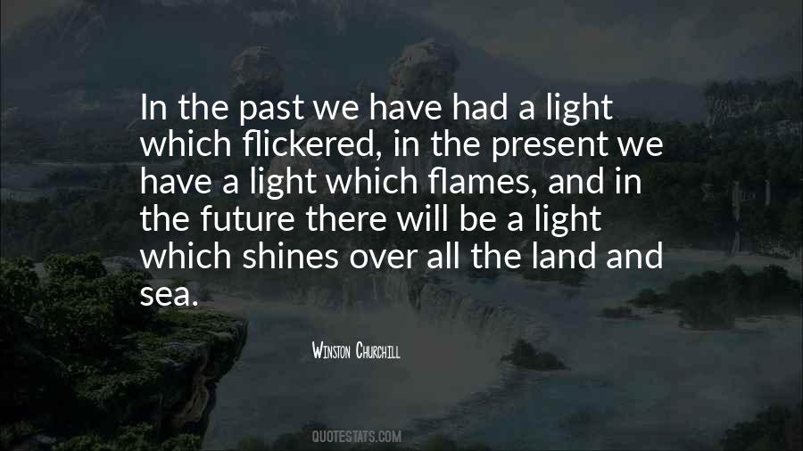 There Will Be Light Quotes #1350639