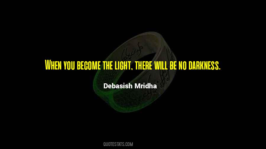 There Will Be Light Quotes #1801388