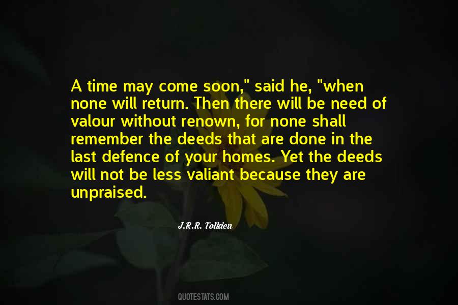There Will Come A Time Quotes #1244922