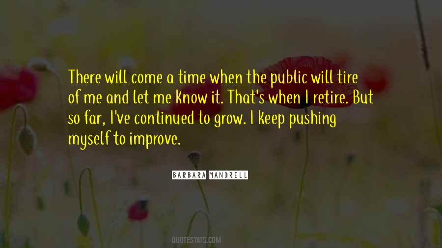 There Will Come A Time Quotes #1567674