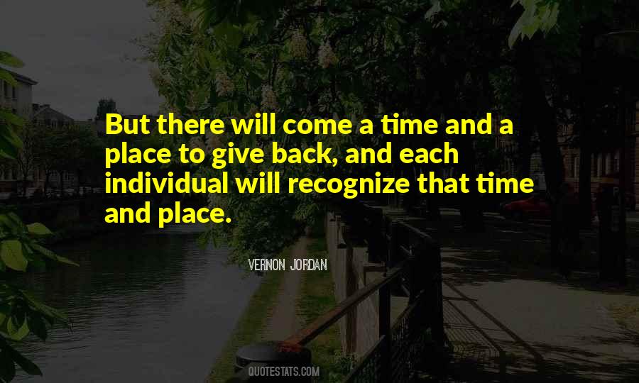 There Will Come A Time Quotes #365612