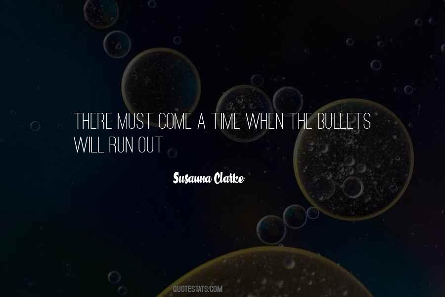 There Will Come A Time Quotes #468059