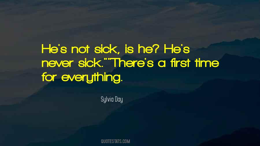 There's A First Time For Everything Quotes #1116184