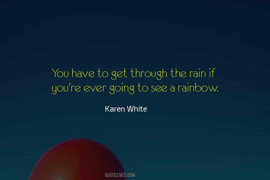 There's A Rainbow After The Rain Quotes #630518