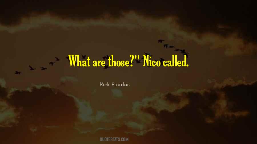 Quotes About Nico #595288