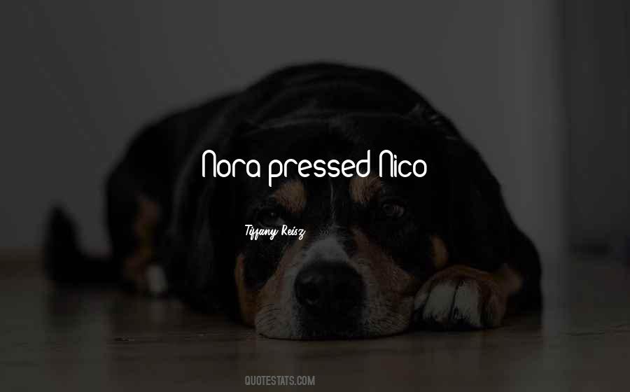 Quotes About Nico #941139