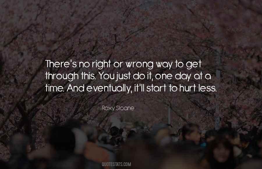 There's A Right Way And A Wrong Way Quotes #1721798