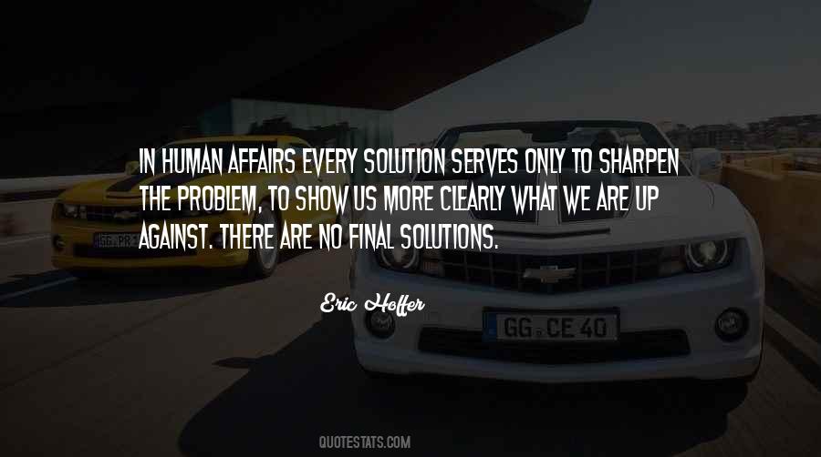 There's A Solution To Every Problem Quotes #117752