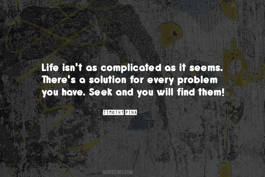 There's A Solution To Every Problem Quotes #626208