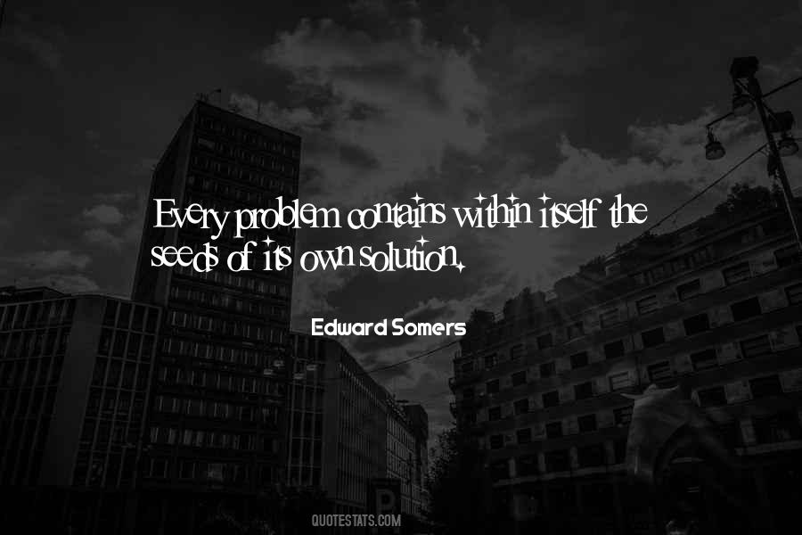 There's A Solution To Every Problem Quotes #694188