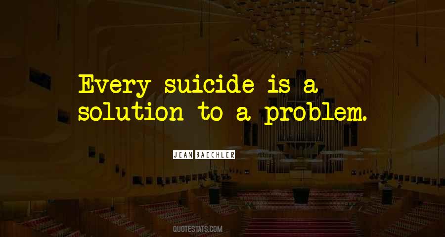 There's A Solution To Every Problem Quotes #788613