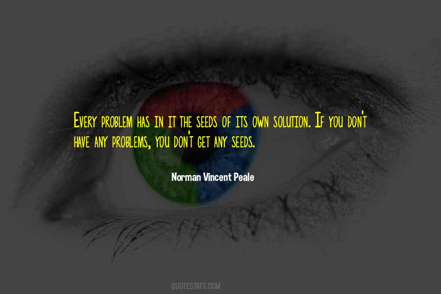 There's A Solution To Every Problem Quotes #9899