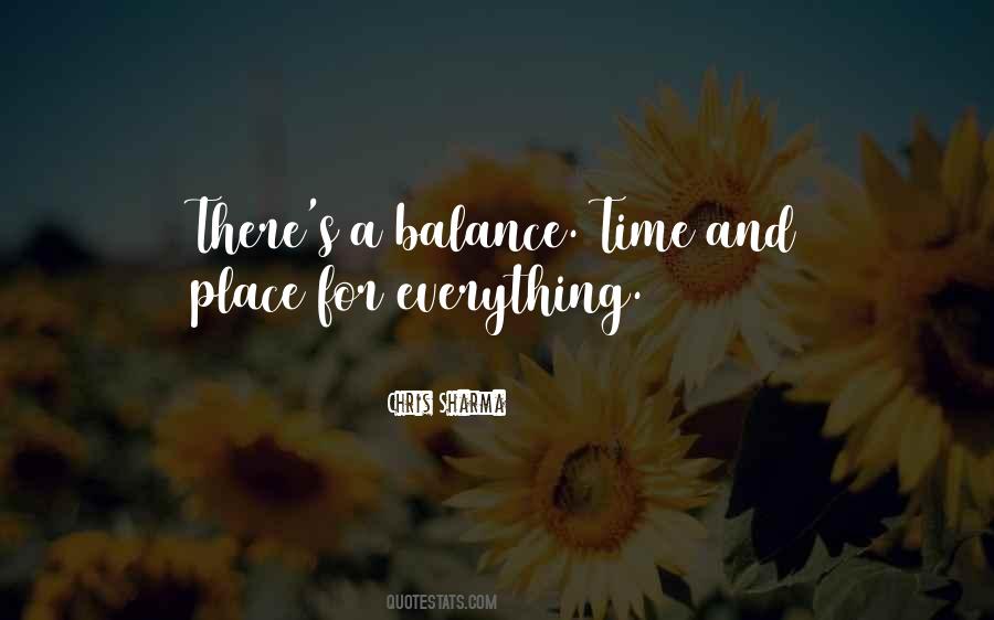 There's A Time And Place Quotes #1272098