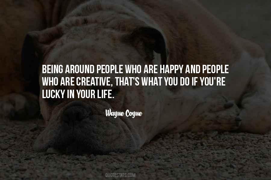 Quotes About Being Happy In Life #1161578