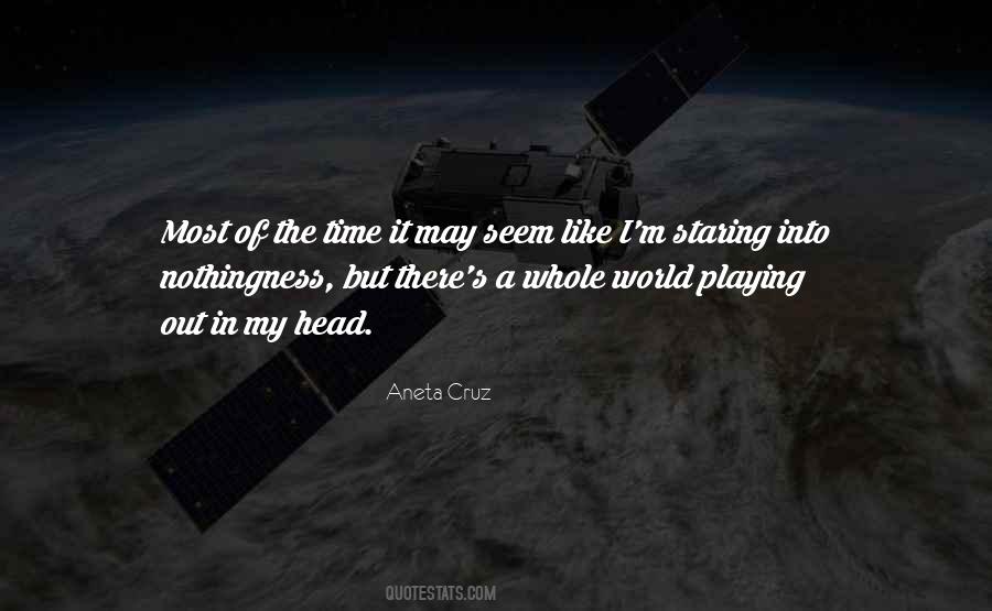 There's A Whole World Out There Quotes #1479372