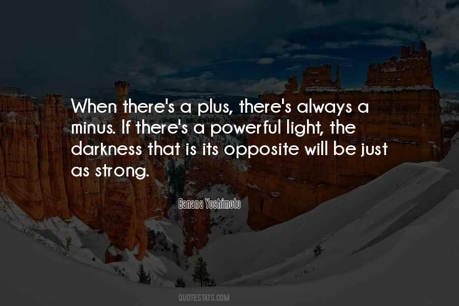 There's Always Light Quotes #1096827