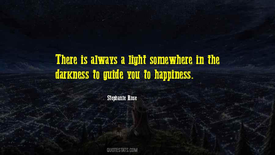 There's Always Light Quotes #157218