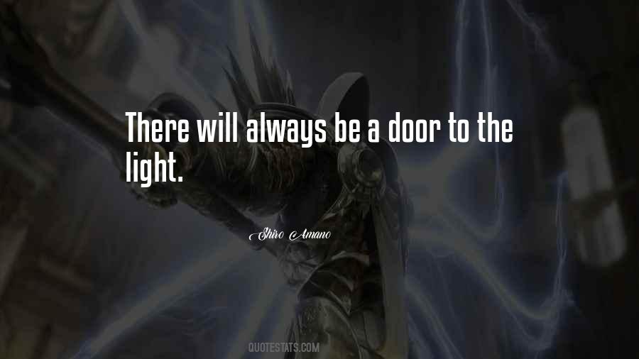 There's Always Light Quotes #520299