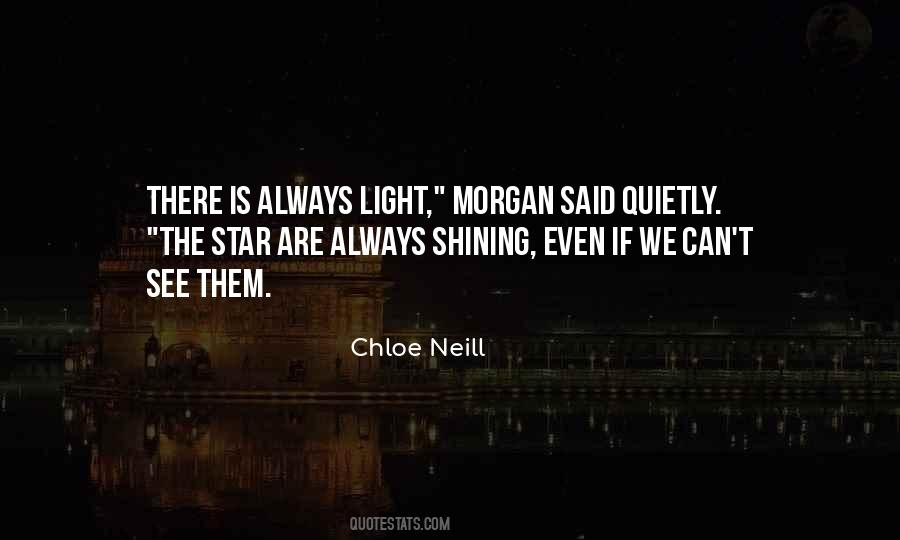 There's Always Light Quotes #705485