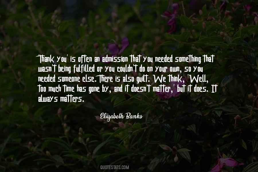 There's Always Someone Else Quotes #1058880