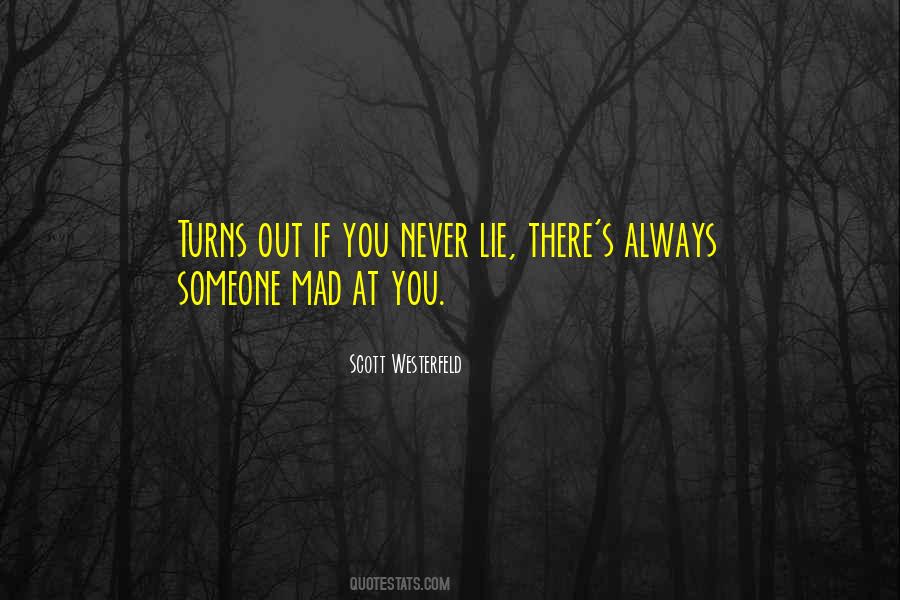 There's Always Someone Out There Quotes #1197673