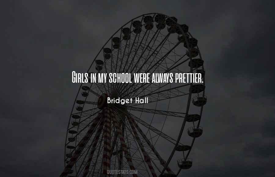 There's Always Someone Prettier Than You Quotes #1078101