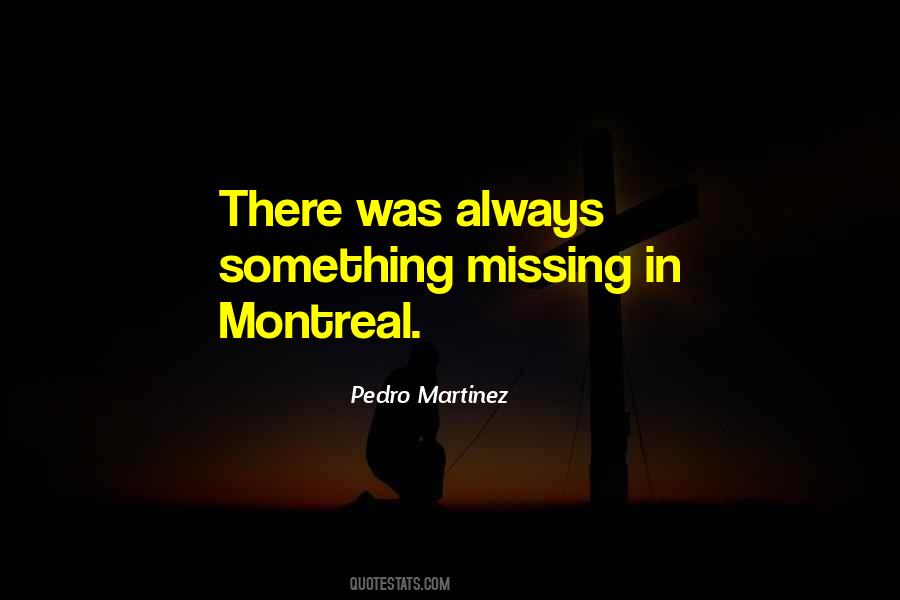 There's Always Something Missing Quotes #92465