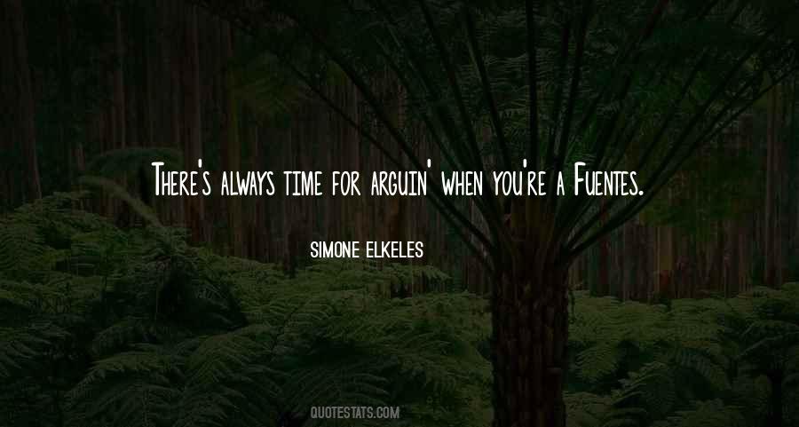 There's Always Time Quotes #329417