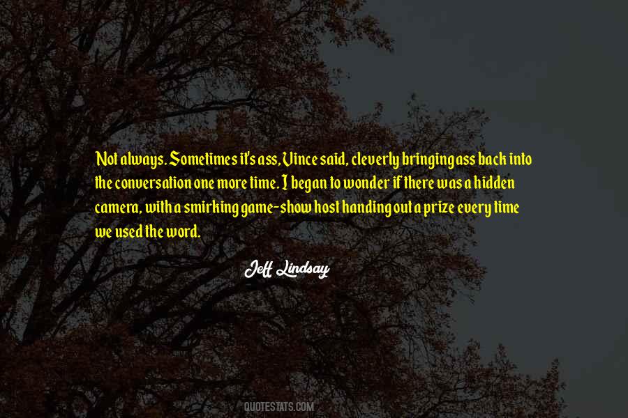 There's Always Time Quotes #80244