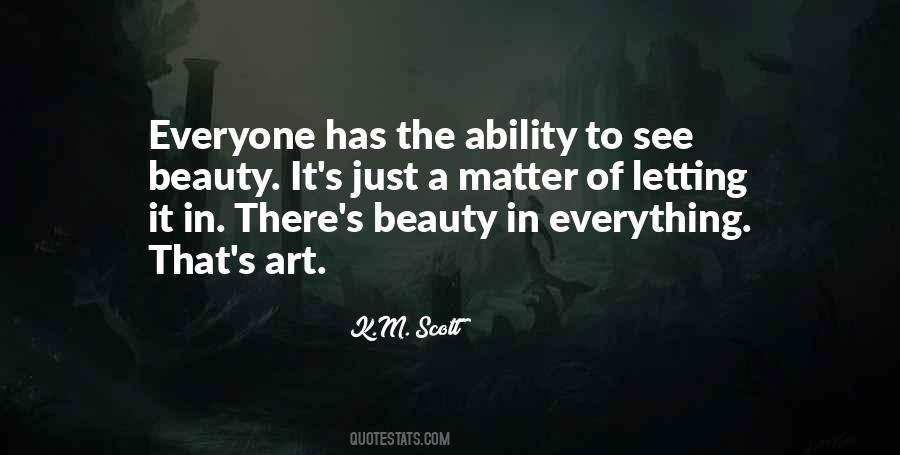 There's Beauty In Everything Quotes #1824161
