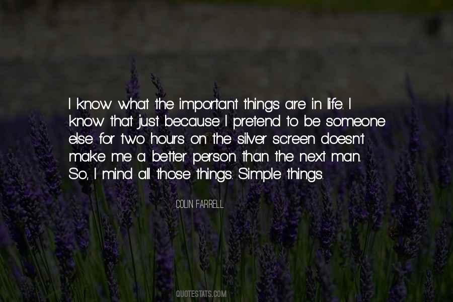 There's More Important Things In Life Quotes #269257