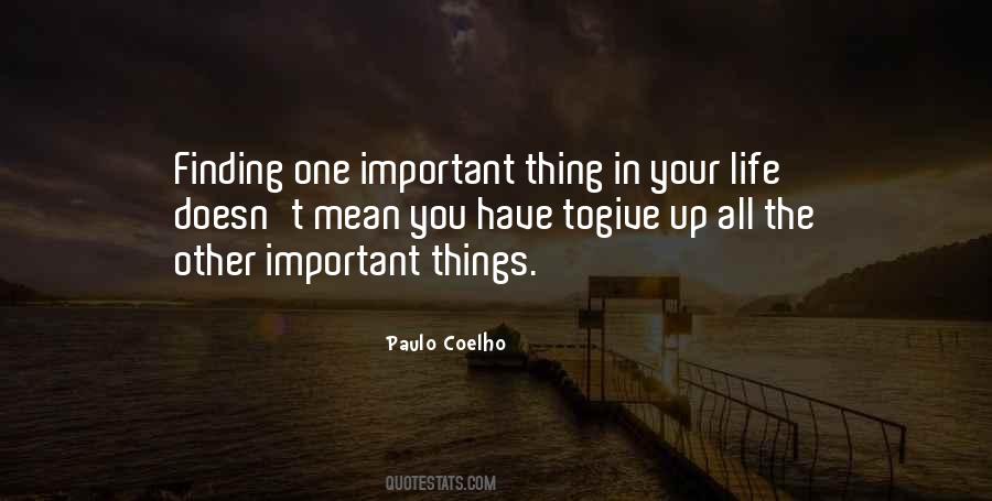 There's More Important Things In Life Quotes #443085